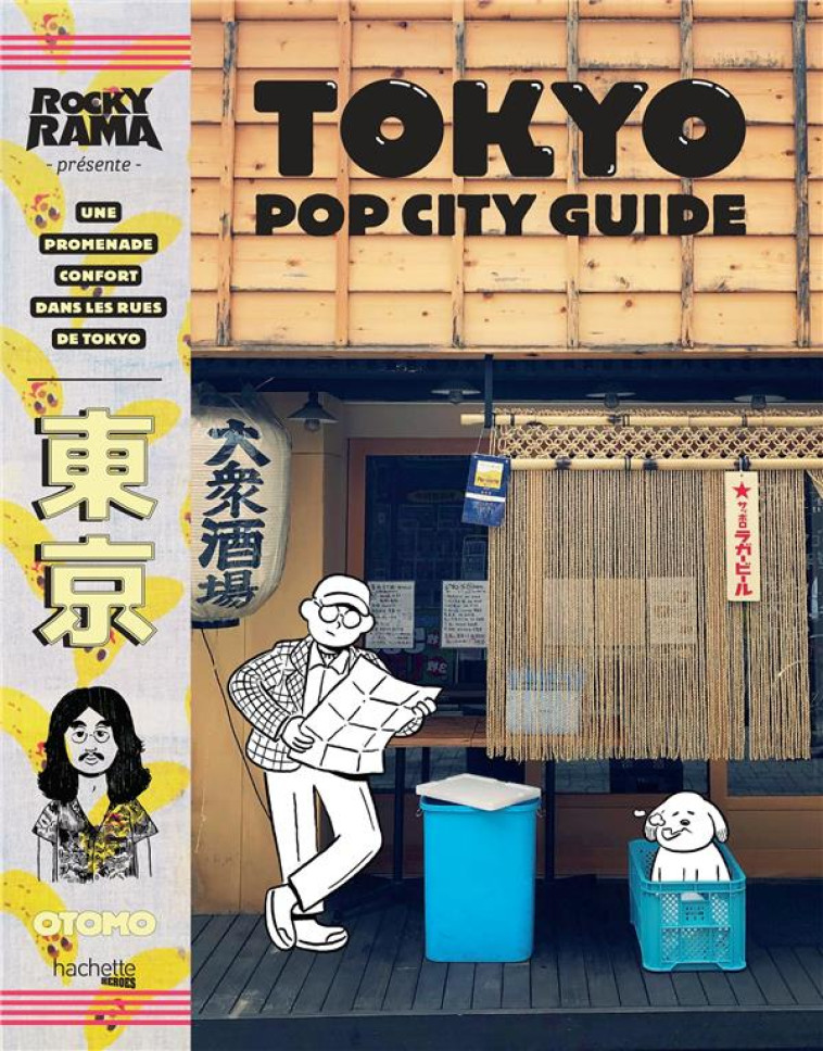 TOKYO POP CITY GUIDE - UNE PROMENADE CONFORT DANS LES RUE DE TOKYO - CHIARAMONTE JOHAN - HACHETTE