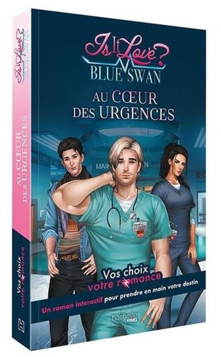 IS IT LOVE ? - BLUE SWAN HOSPITAL - AU COEUR DES URGENCES - VOS CHOIX, VOTRE ROMANCE - BELLEVILLE MARIE - HACHETTE