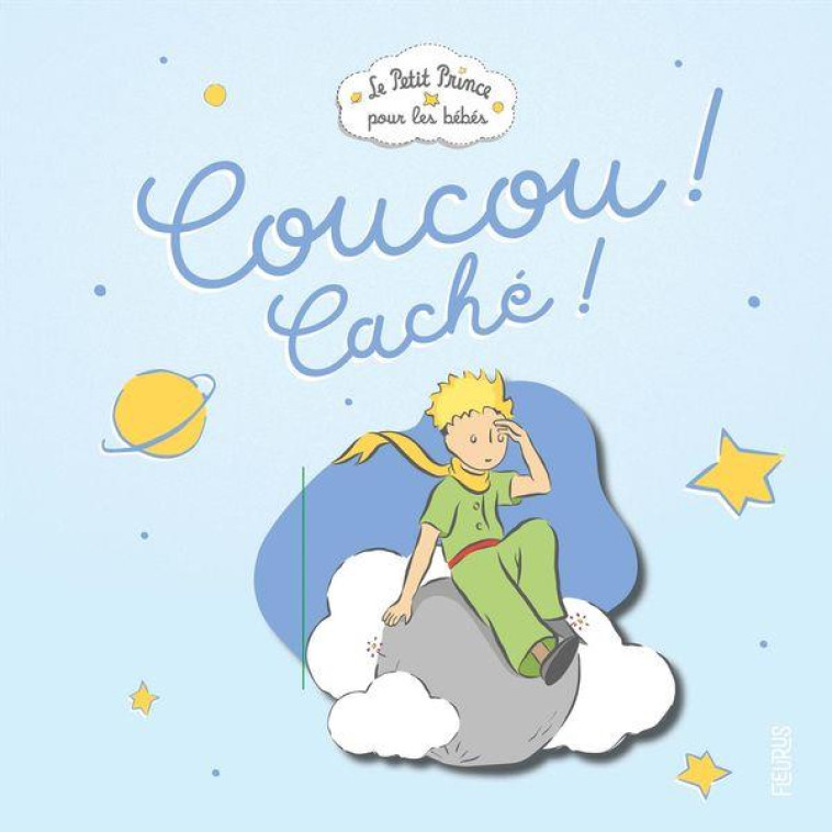 COUCOU ! CACHE ! - D'APRES ANTOINE DE S - FLEURUS