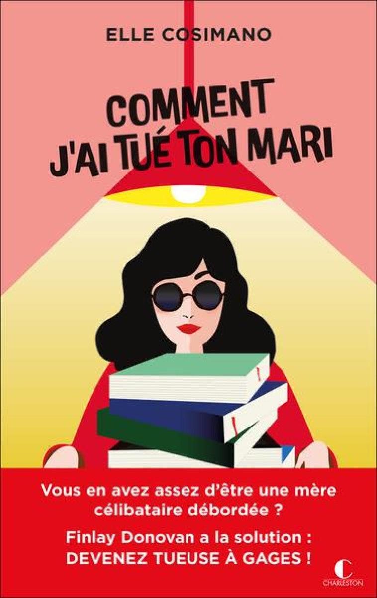 COMMENT J AI TUE TON MARI - FINLAY DONOVAN EST MORTELLE : TOME 1 - COSIMANO ELLE - CHARLESTON