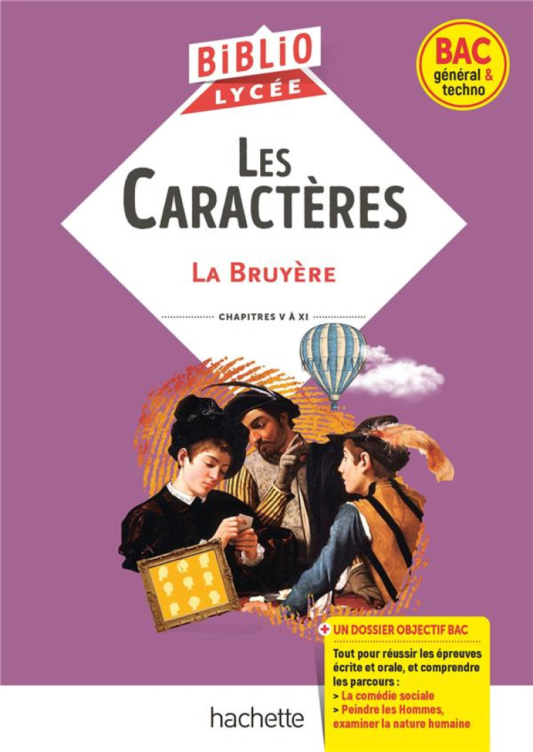 BIBLIOLYCEE - LES CARACTERES, LA BRUYERE - BAC 2024 - PARCOURS TRAITES : LA COMEDIE SOCIALE - PEINDR - LA BRUYERE - HACHETTE