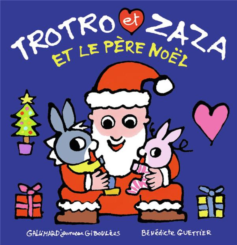 TROTRO ET ZAZA ET LE PERE NOEL - GUETTIER BENEDICTE - GALLIMARD