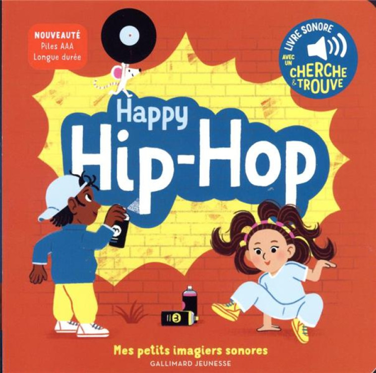 HAPPY HIP-HOP - DES SONS A ECOUTER, DES IMAGES A REGARDER - FOUQUIER - GALLIMARD