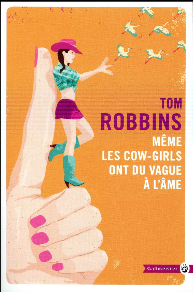 MEME LES COW GIRLS ONT DU VAGUE A L'AME - ROBBINS TOM - Gallmeister