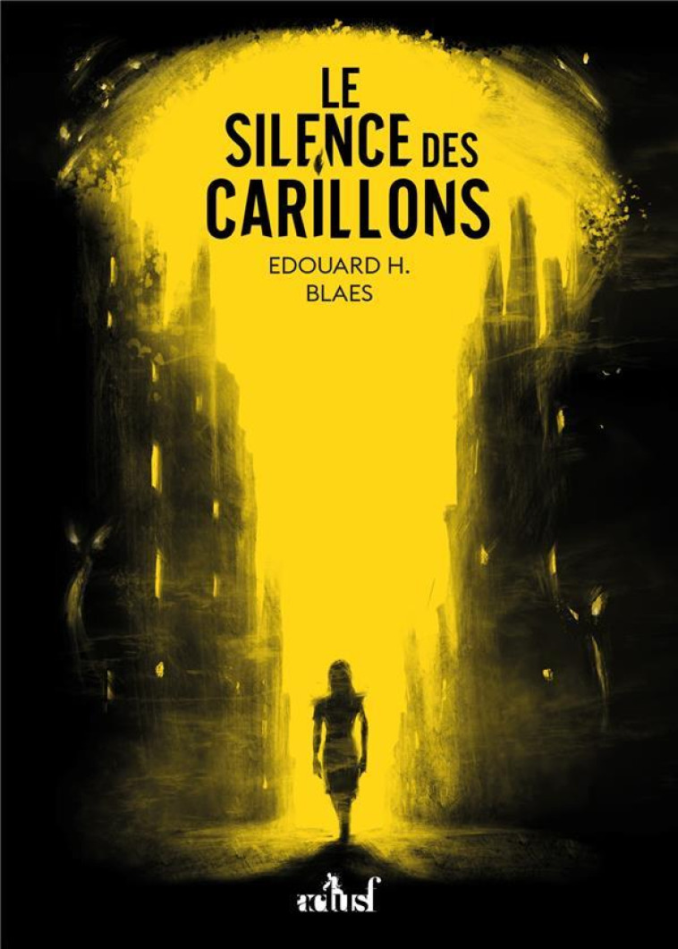 LE SILENCE DES CARILLONS - BLAES EDOUARD H. - BADASS