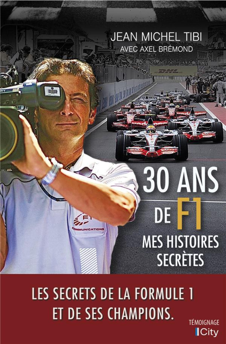 DANS LES COULISSES DE LA F1 - TIBI JEAN-MICHEL - CITY