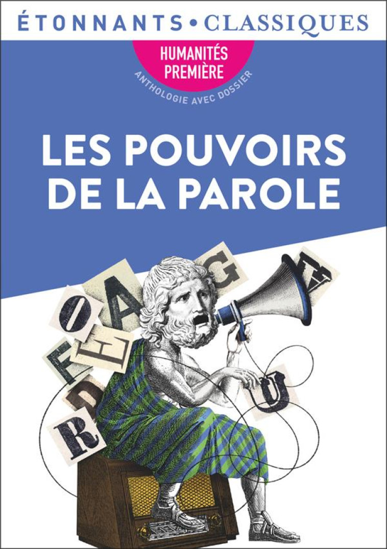 LES POUVOIRS DE LA PAROLE - COLLECTIF - FLAMMARION