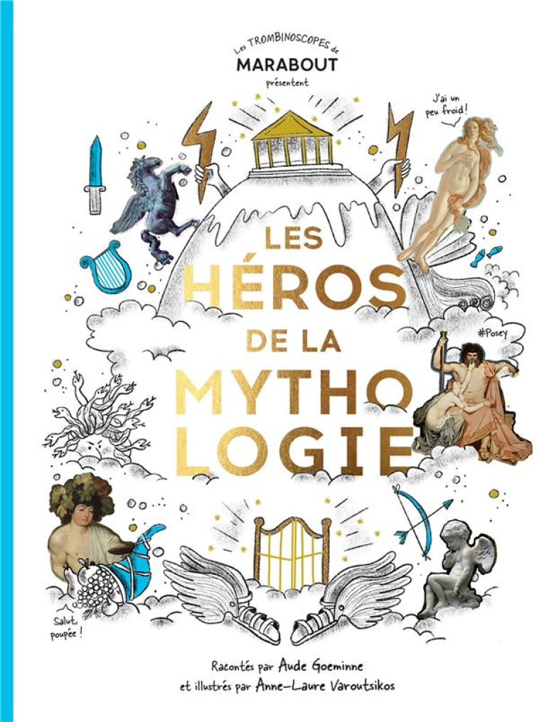 LES HEROS DE LA MYTHOLOGIE - GOEMINNE AUDE - Marabout