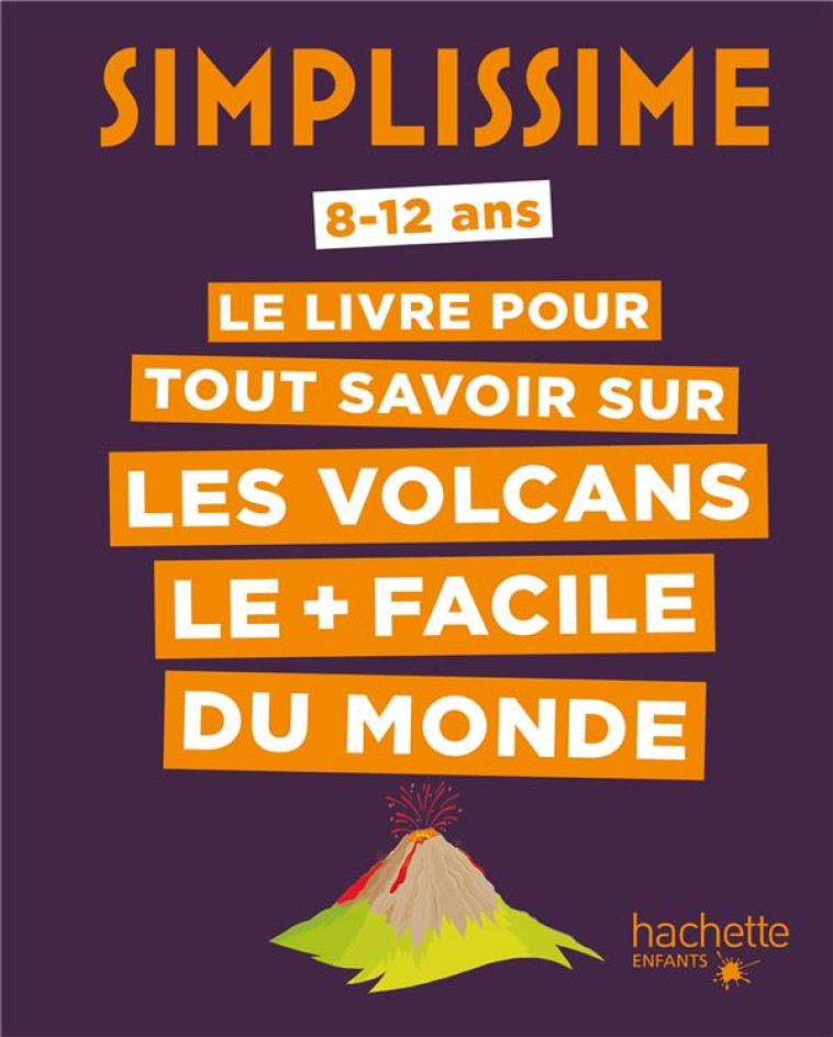 SIMPLISSIME - VOLCANS - LECLERC FREDERIQUE - HACHETTE