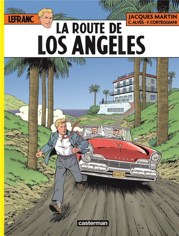 LEFRANC - T34 - LA ROUTE DE LOS ANGELES - ALVES/MARTIN - CASTERMAN