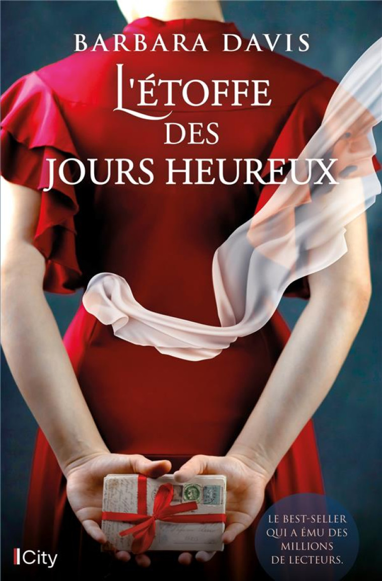 L'ETOFFE DES JOURS HEUREUX - DAVIS BARBARA - CITY