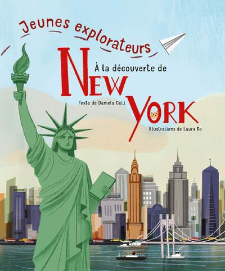 JEUNES EXPLORATEURS A LA DECOUVERTE DE NEW YORK - CELLI/RE - NC