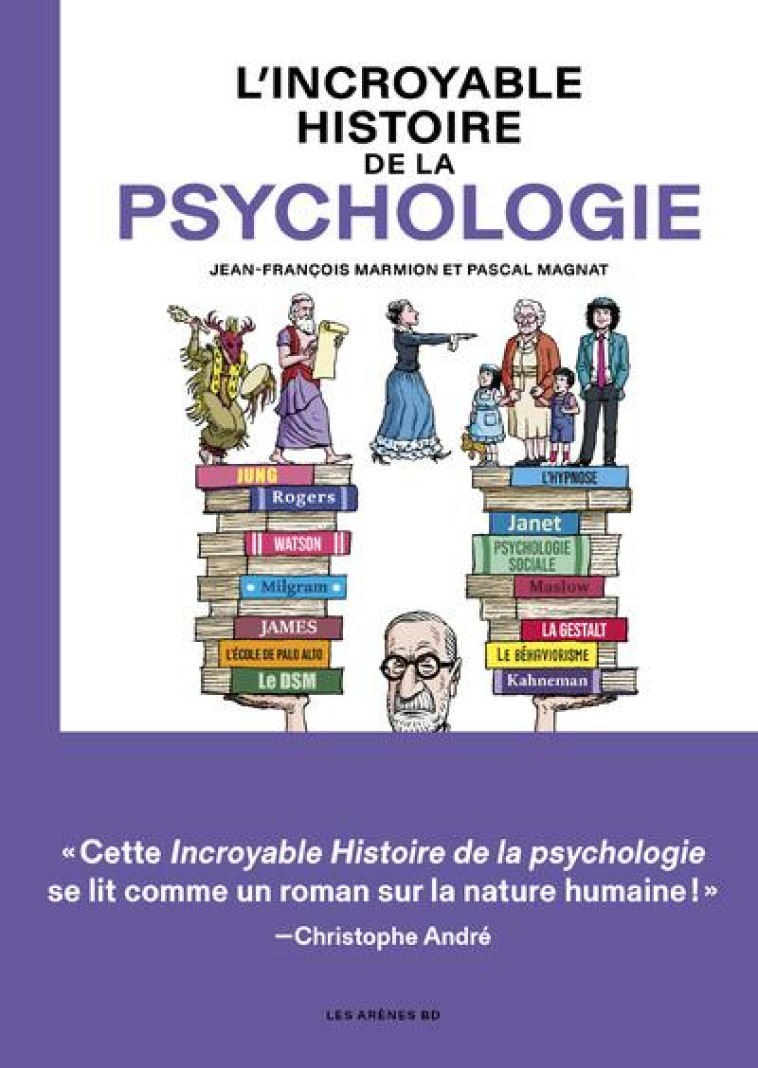 L'INCROYABLE HISTOIRE DE LA PSYCHOLOGIE - MAGNAT/MARMION - ARENES