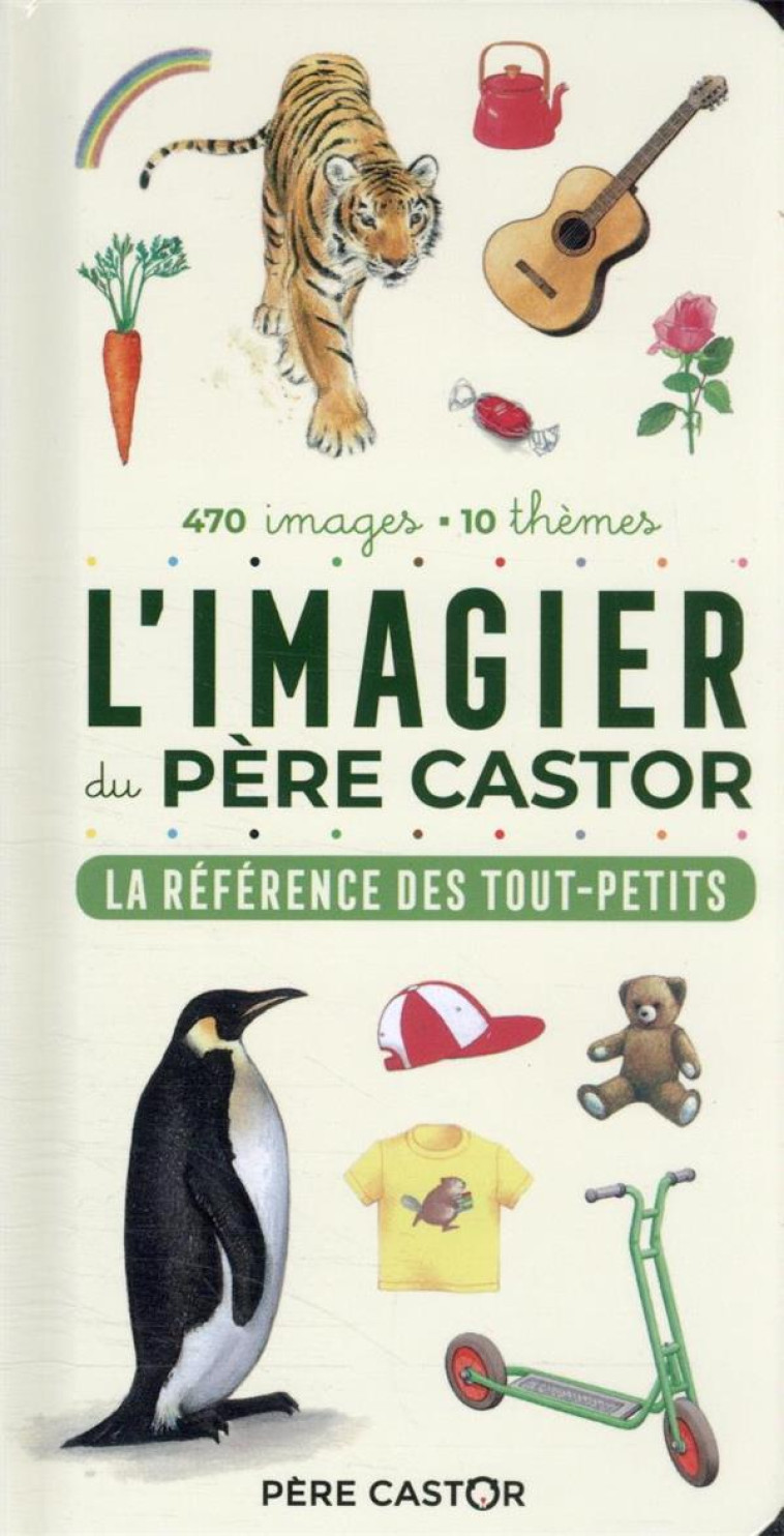 L'IMAGIER DU PERE CASTOR - LA REFERENCE DES TOUT-PETITS - TELIER A. - FLAMMARION