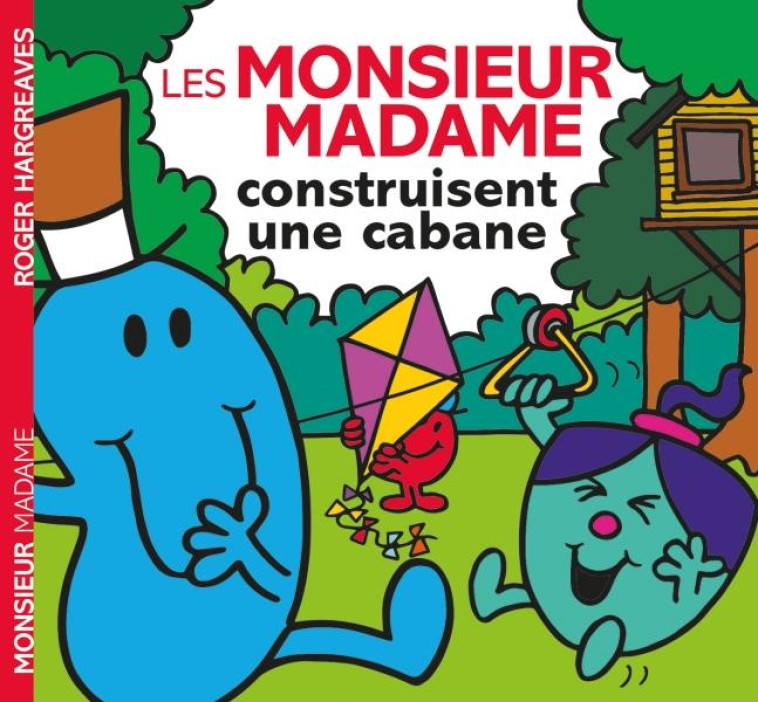 MONSIEUR MADAME - LES MONSIEUR MADAME CONSTRUISENT UNE CABANE - HARGREAVES ADAM - HACHETTE