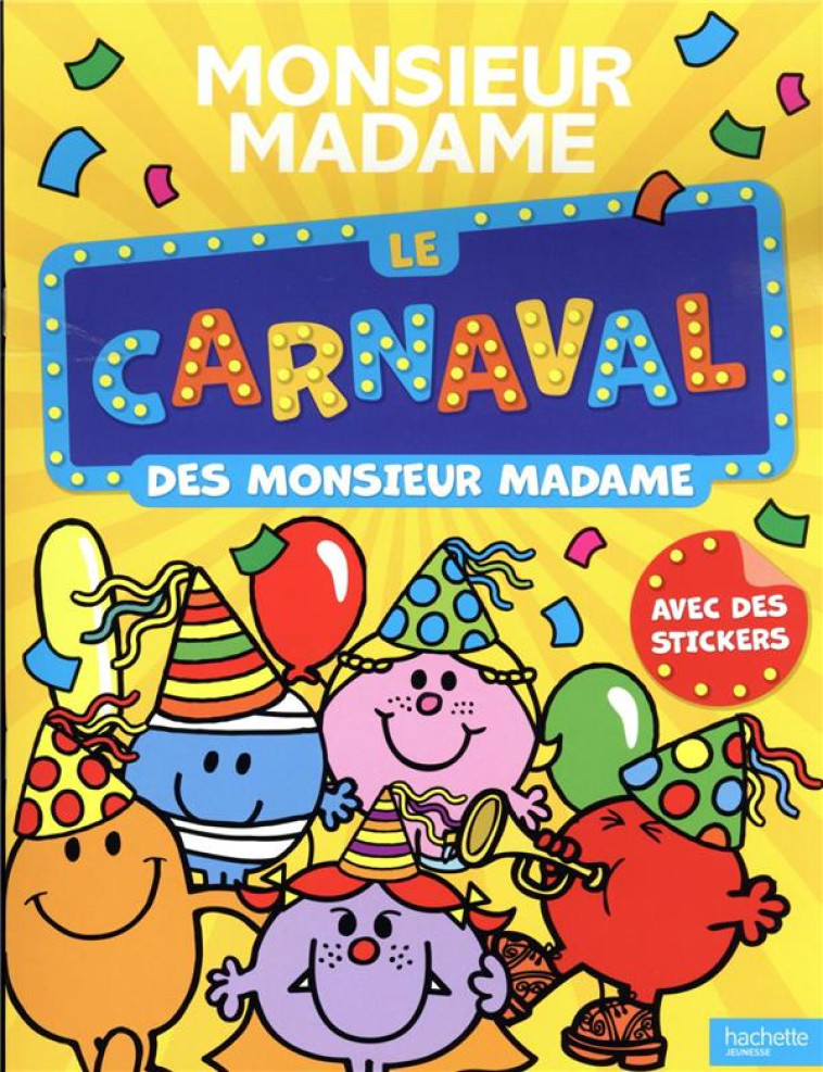 MONSIEUR MADAME - LE CARNAVAL DES MONSIEUR MADAME - COLLECTIF - HACHETTE