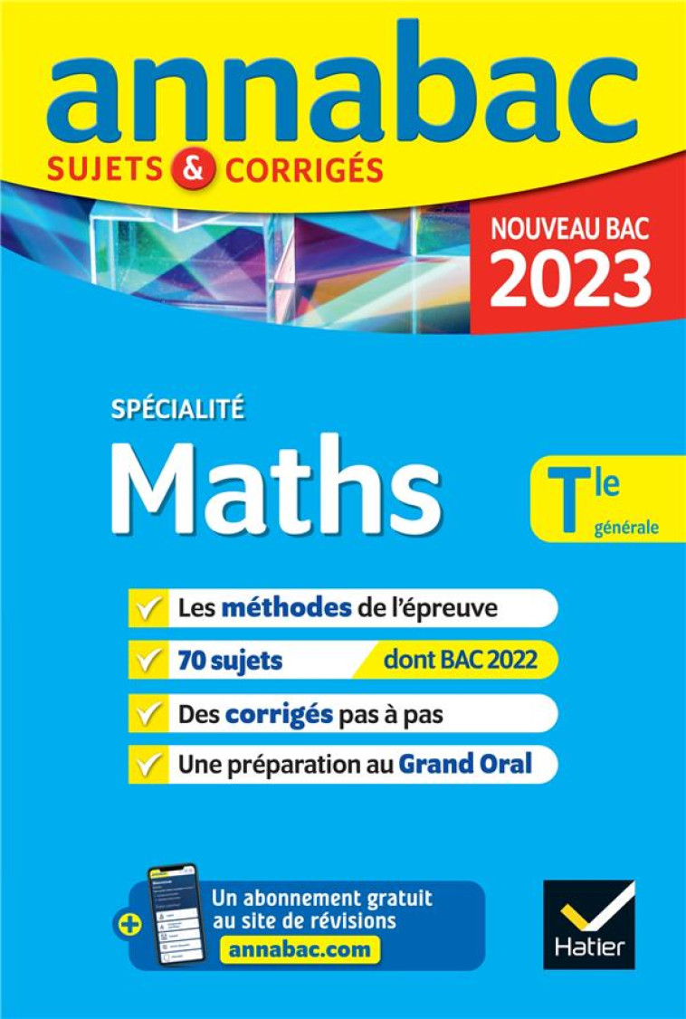 ANNALES DU BAC ANNABAC 2023 MATHS TLE GENERALE (SPECIALITE) - METHODES & SUJETS CORRIGES NOUVEAU BAC - COLLECTIF - HATIER SCOLAIRE