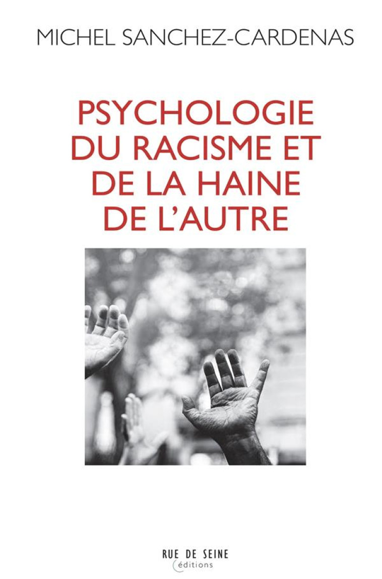 PSYCHOLOGIE DU RACISME ET DE LA HAINE DE L'AUTRE - SANCHEZ-CARDENAS M. - BLACKLEPHANT