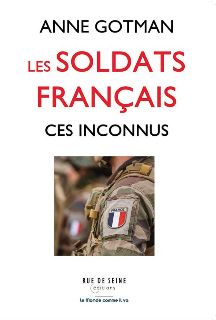 LES SOLDATS FRANCAIS CES INCONNUS - GOTMAN ANNE - BLACKLEPHANT