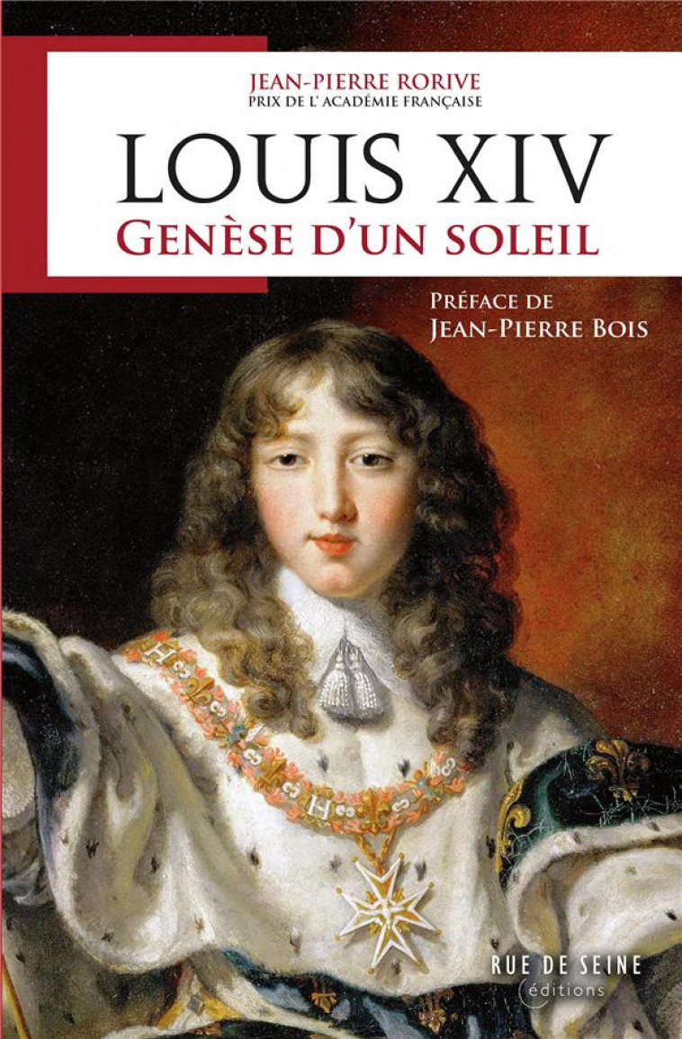 LOUIS XIV , GENESE D'UN SOLEIL - RORIVE/BOIS - BLACKLEPHANT