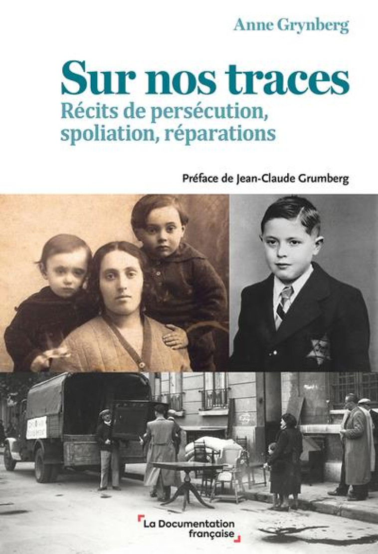 SUR NOS TRACES - RECITS DE PERSECUTION, SPOLIATION, REPARATIONS - COMMISSION POUR LIN - ECOLE DU LOUVRE