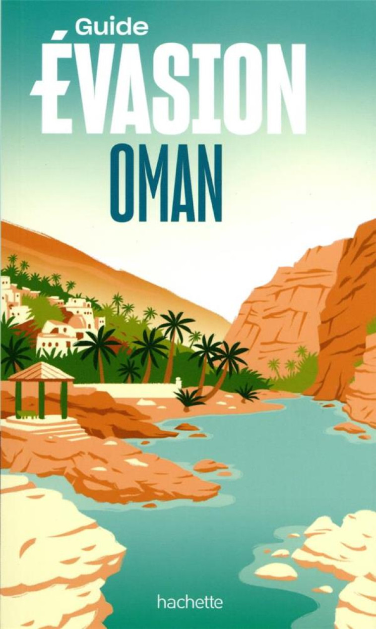 OMAN GUIDE EVASION - COLLECTIF - HACHETTE