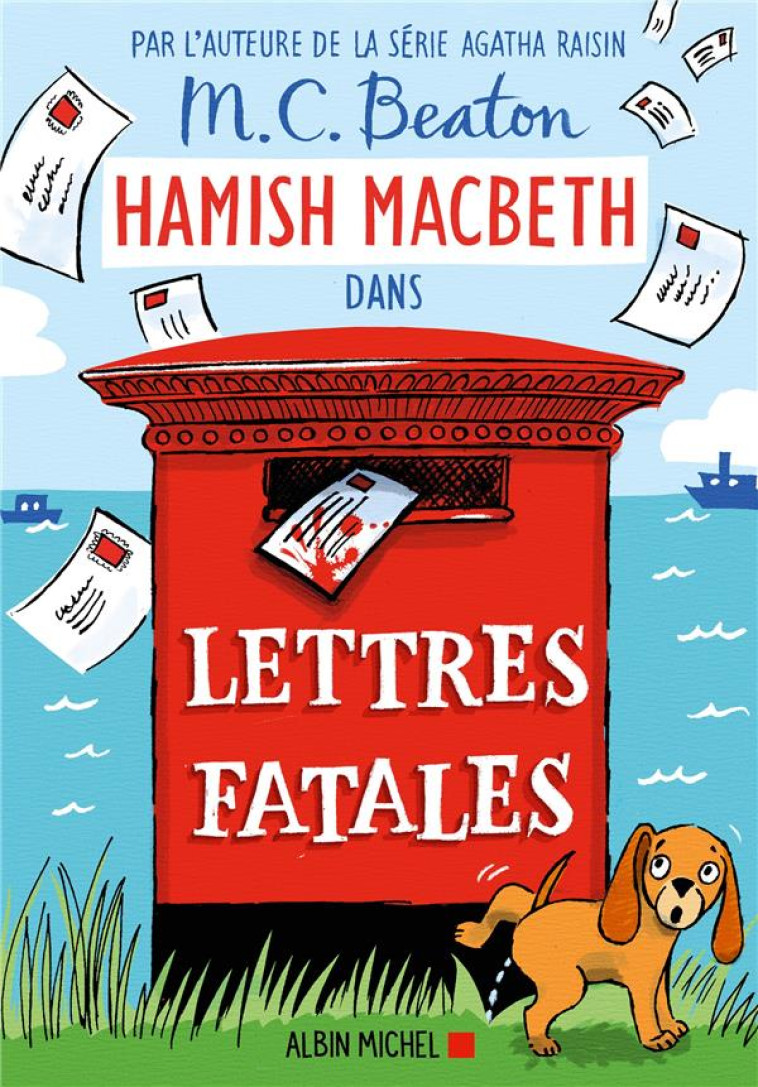 HAMISH MACBETH - T19 - HAMISH MACBETH 19 - LETTRES FATALES - BEATON M. C. - ALBIN MICHEL