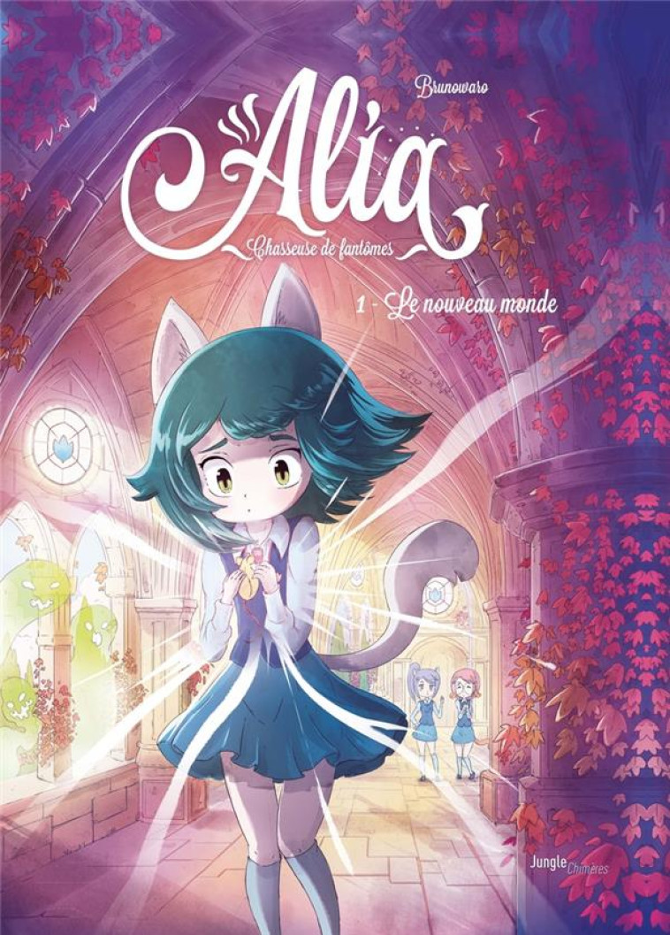 ALIA, CHASSEUSE DE FANTOMES - TOME 1 LE NOUVEAU MONDE - BRUNOWARO/BORDIER - CASTERMAN