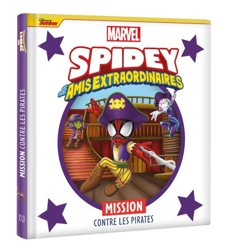 SPIDEY ET SES AMIS EXTRAORDINAIRES - MISSION CONTRE LES PIRATES - MARVEL - XXX - HACHETTE