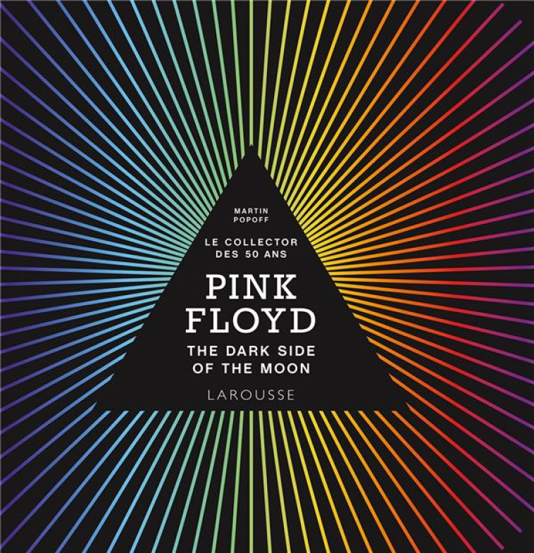 PINK FLOYD - THE DARK SIDE OF THE MOON - POPOFF MARTIN - LAROUSSE