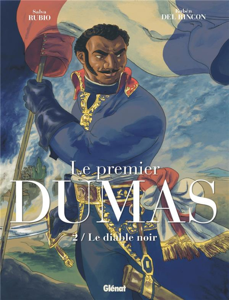 LE PREMIER DUMAS - TOME 02 - LE DIABLE NOIR - RUBIO/DEL RINCON - GLENAT