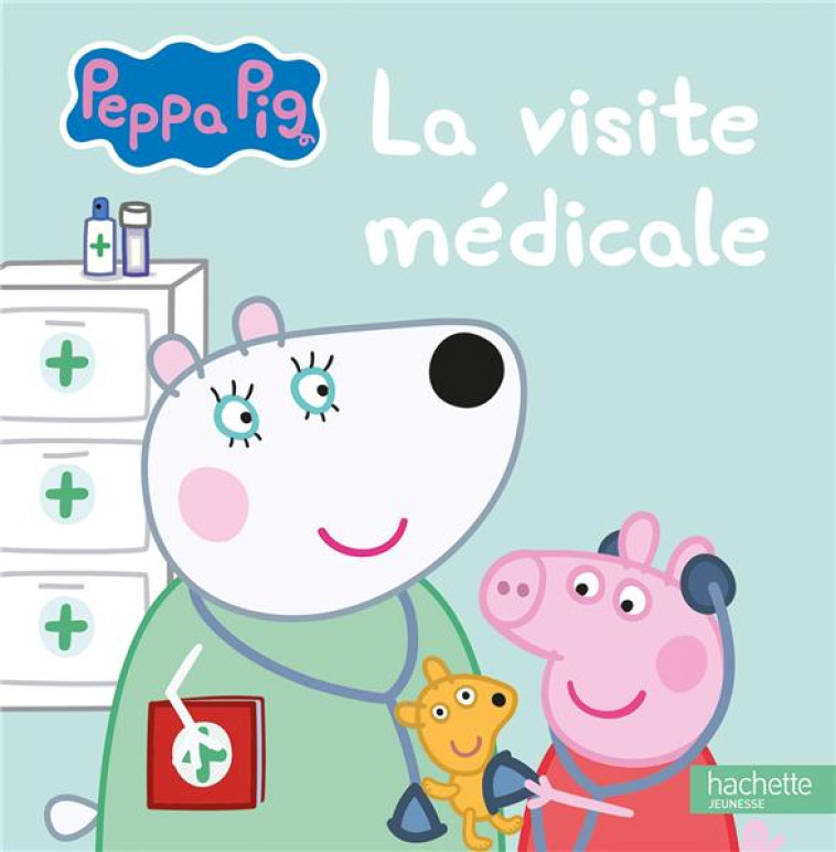 PEPPA PIG - LA VISITE MEDICALE - XXX - HACHETTE