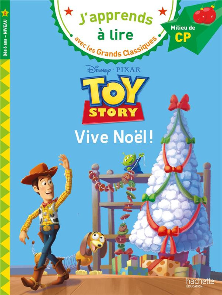 DISNEY PIXAR - TOY STORY, VIVE NOEL !  CP NIVEAU 2 - ALBERTIN ISABELLE - HACHETTE