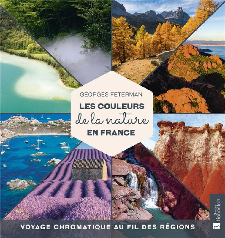 LES COULEURS DE LA NATURE EN FRANCE - GEORGES FETERMAN - BONNETON