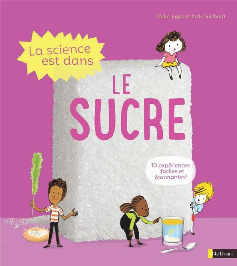 LA SCIENCE EST DANS LE SUCRE - JUGLA/GUICHARD/SIMON - CLE INTERNAT