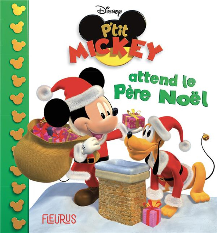 P'TIT MICKEY ATTEND LE PERE NOEL - NESME ALEXIS - FLEURUS