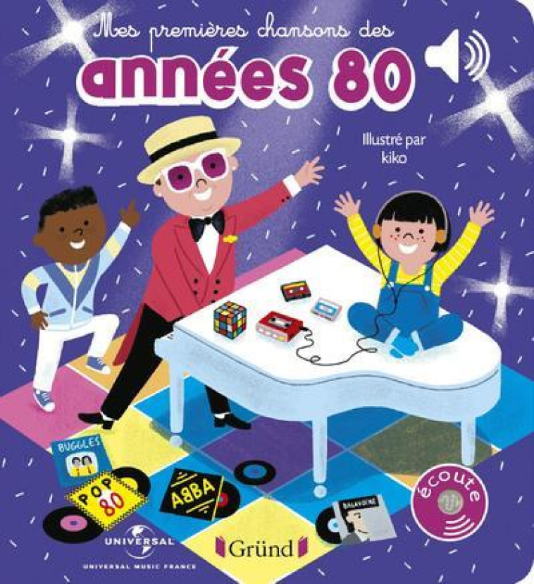 MES PREMIERES CHANSONS DES ANNEES 80 - KIKO - GRUND