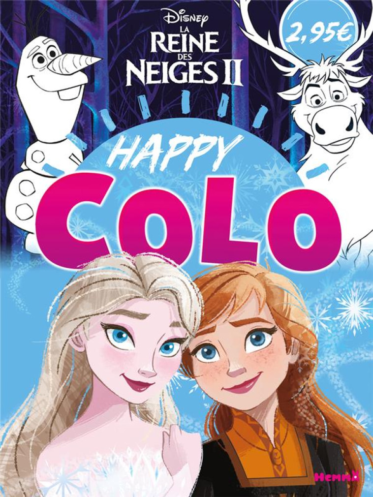 LA REINE DES NEIGES 2 - HAPPY COLO (ELSA ET ANNA) - COLLECTIF - HEMMA