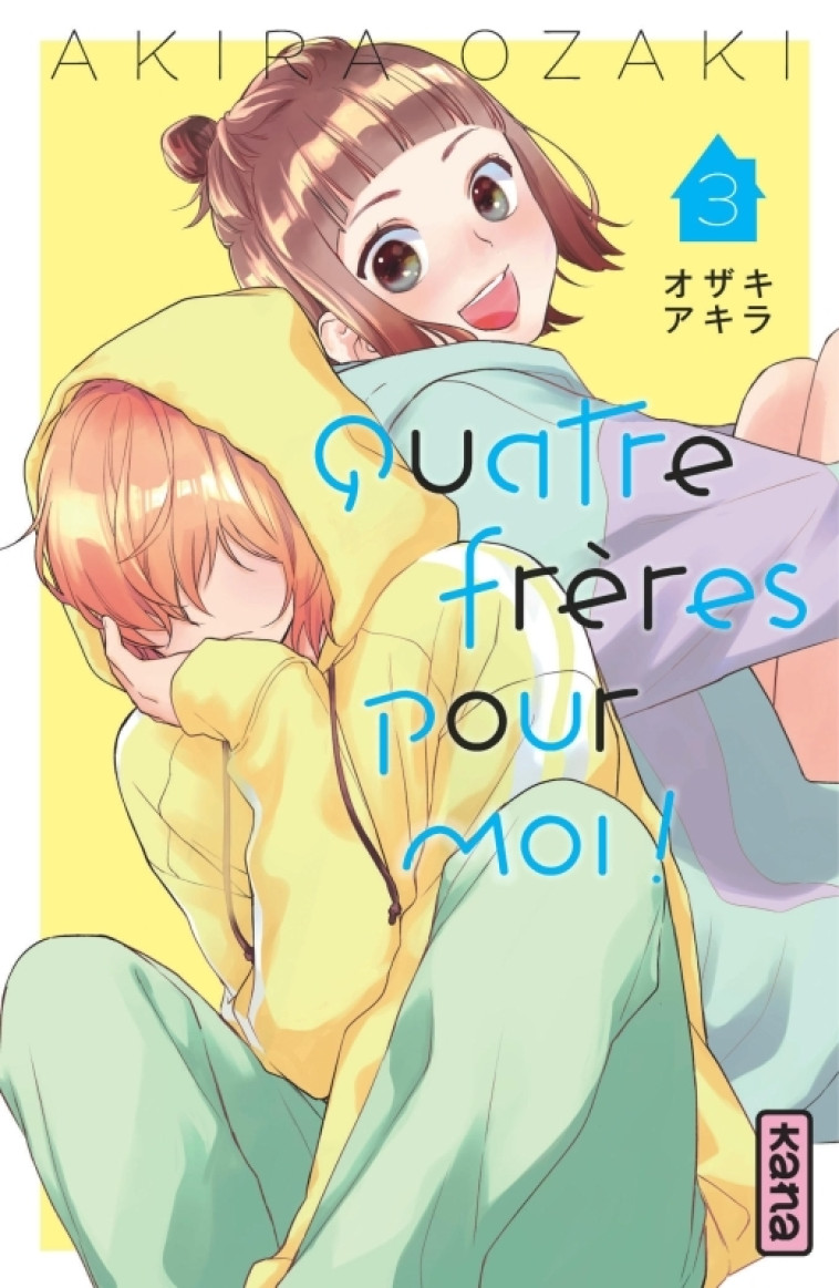 QUATRE FRERES POUR MOI ! - TOME 3 - Akira Ozaki Akira Ozaki,  Akira Ozaki - KANA