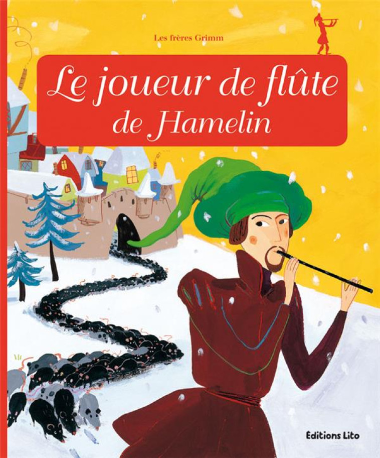 LE JOUEUR DE FLUTE DE HAMELIN - ROYER ANNE - Lito