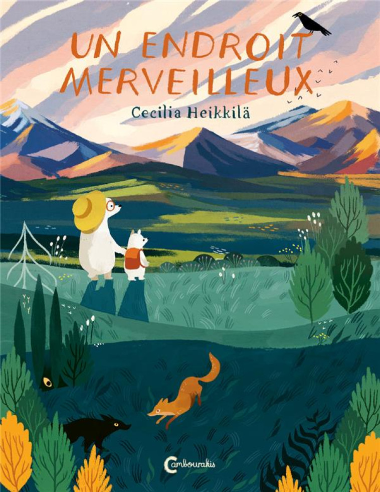 UN ENDROIT MERVEILLEUX - HEIKKILA CECILIA - CAMBOURAKIS