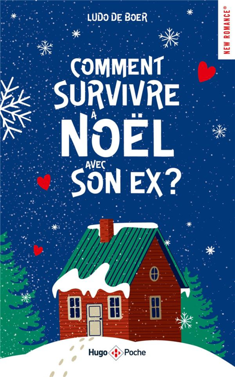 COMMENT SURVIVRE A NOEL AVEC SON EX ? - ROMANCE DE NOEL - BOER LUDO - HUGO JEUNESSE