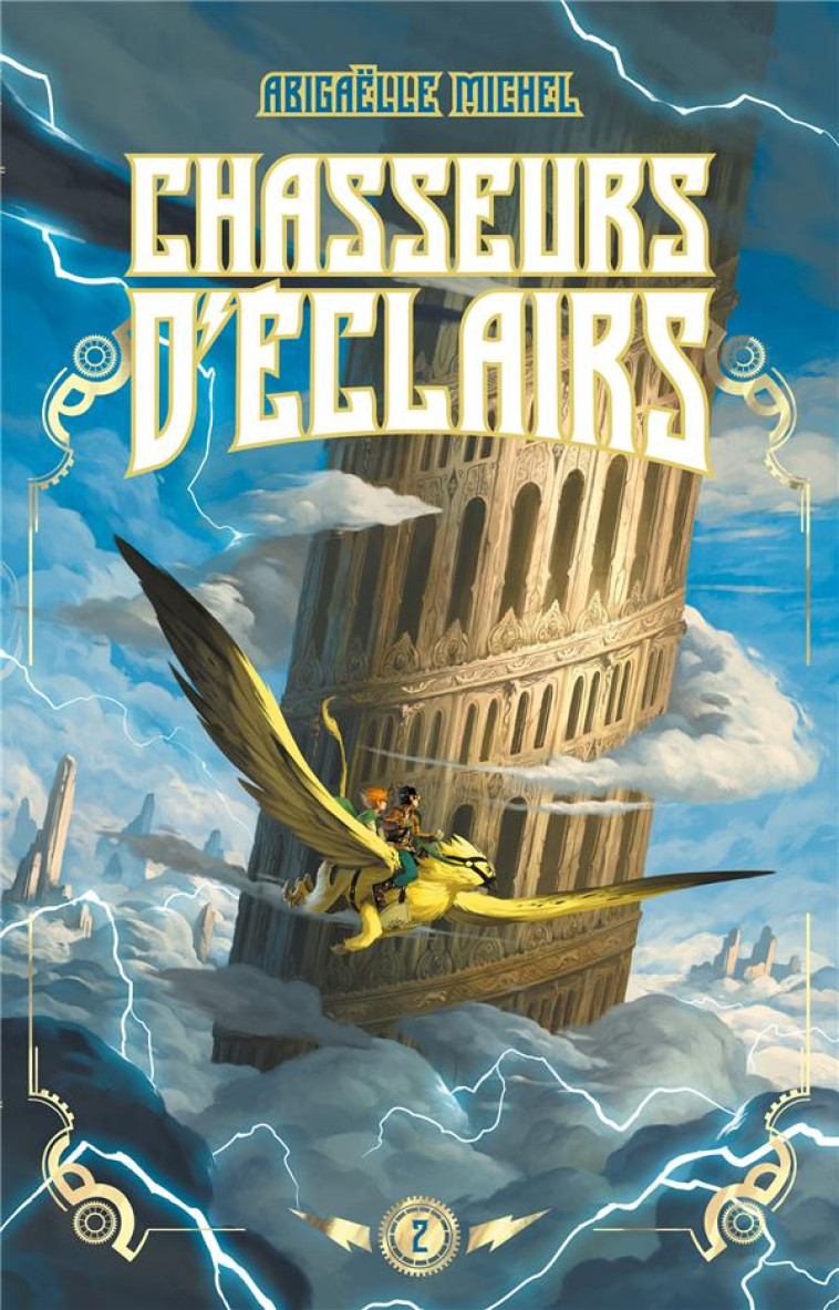 CHASSEURS D'ECLAIRS - TOME 2 - LES JOYAUX D'ELLENIS - MICHEL ABIGAELLE - HACHETTE