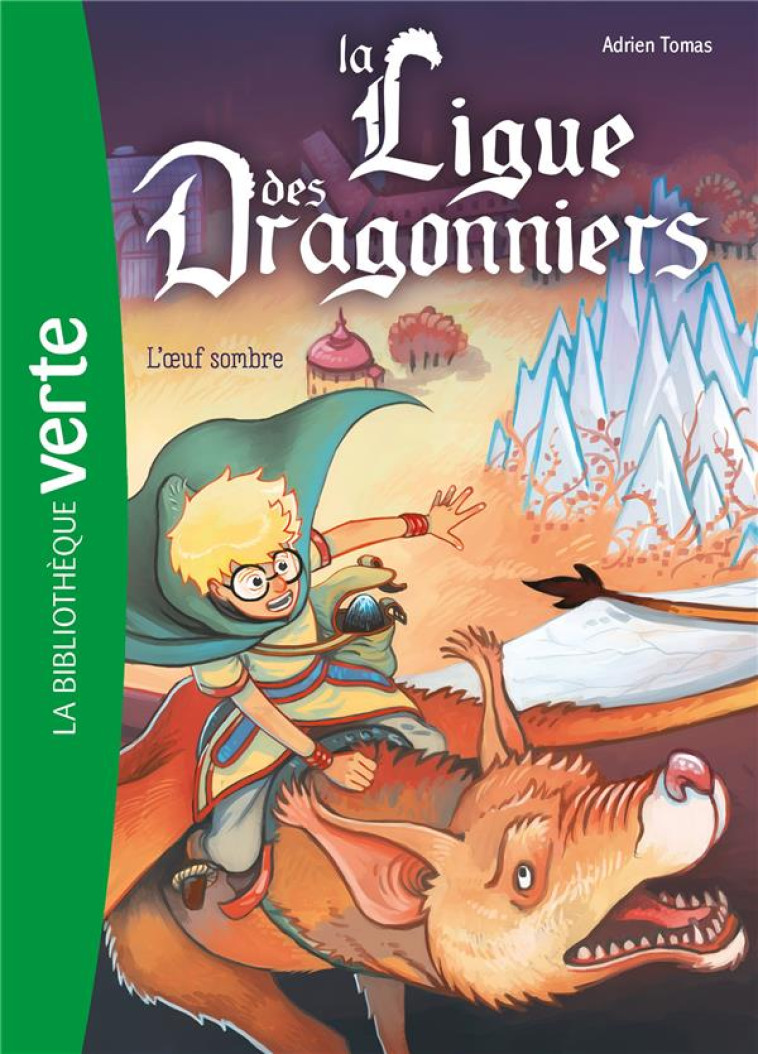 LA LIGUE DES DRAGONNIERS - T02 - LA LIGUE DES DRAGONNIERS 02 - L'OEUF SOMBRE - LIVRE/BRIVET - HACHETTE