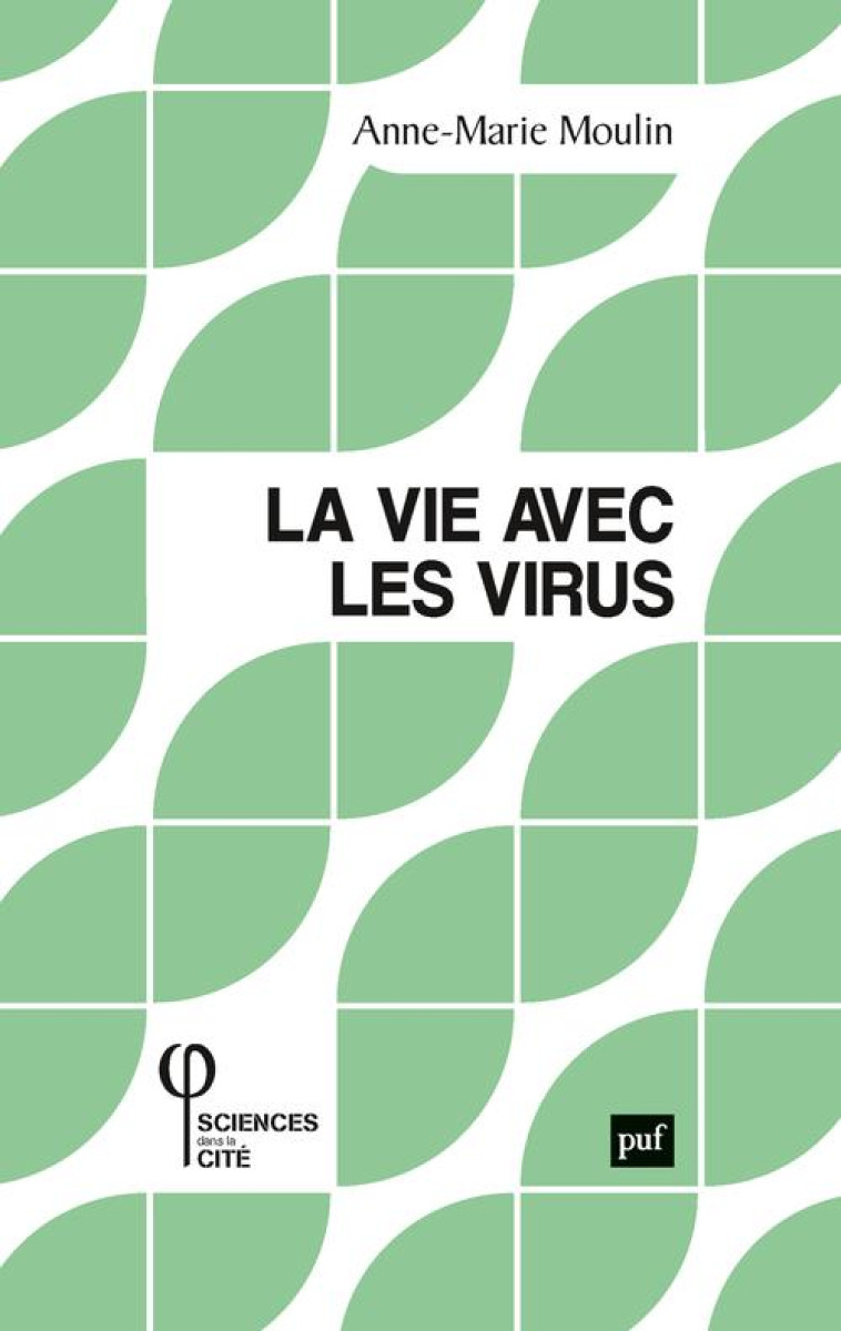 LA VIE AVEC LES VIRUS - MOULIN ANNE-MARIE - PUF