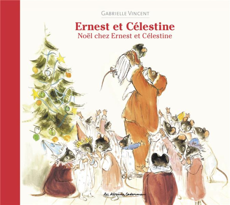 ERNEST ET CELESTINE - NOEL CHEZ ERNEST ET CELESTINE - NOUVELLE EDITION CARTONNEE - VINCENT GABRIELLE - CASTERMAN