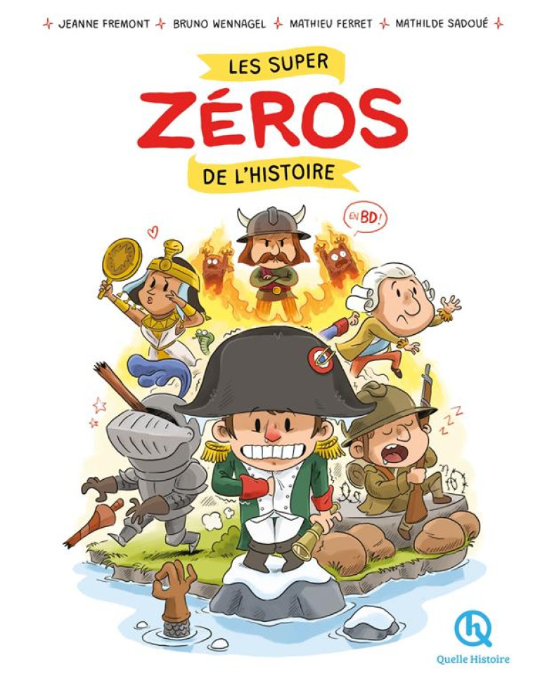 LES SUPER ZEROS DE L'HISTOIRE  EN BD - JEANNE FREMONT - QUELLE HISTOIRE