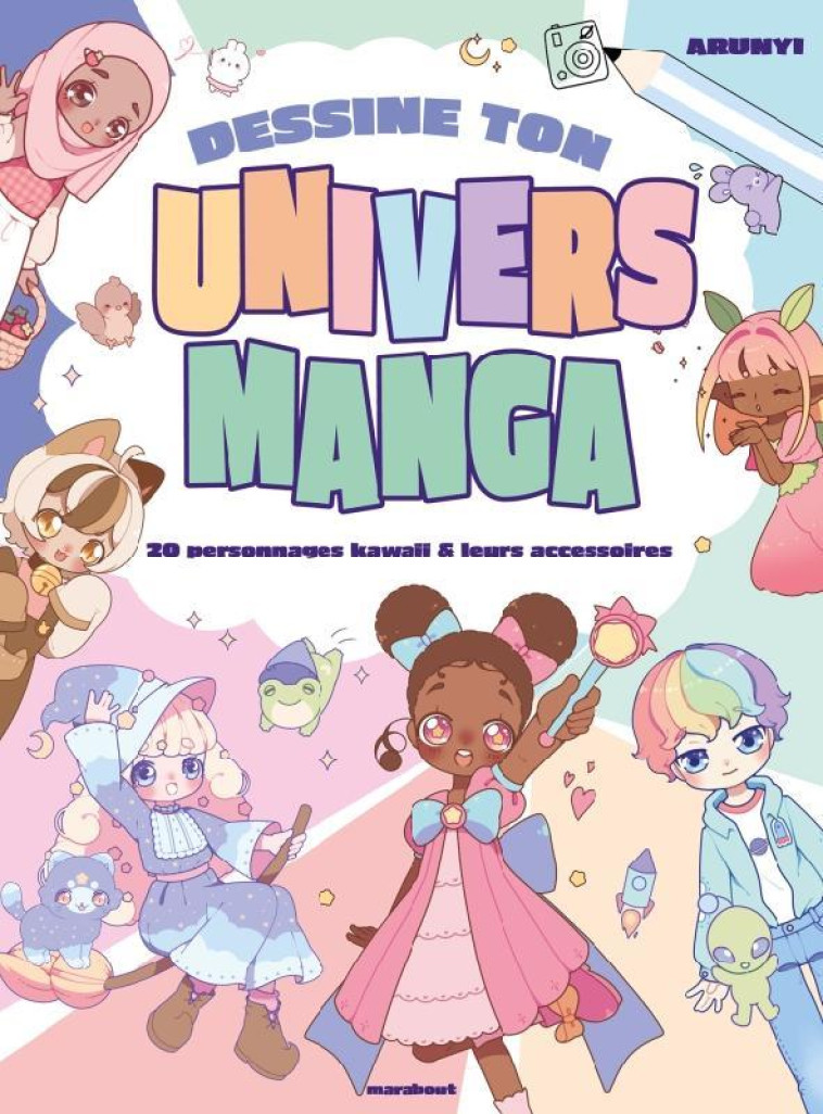 DESSINE TON UNIVERS MANGA - COLLECTIF - MARABOUT