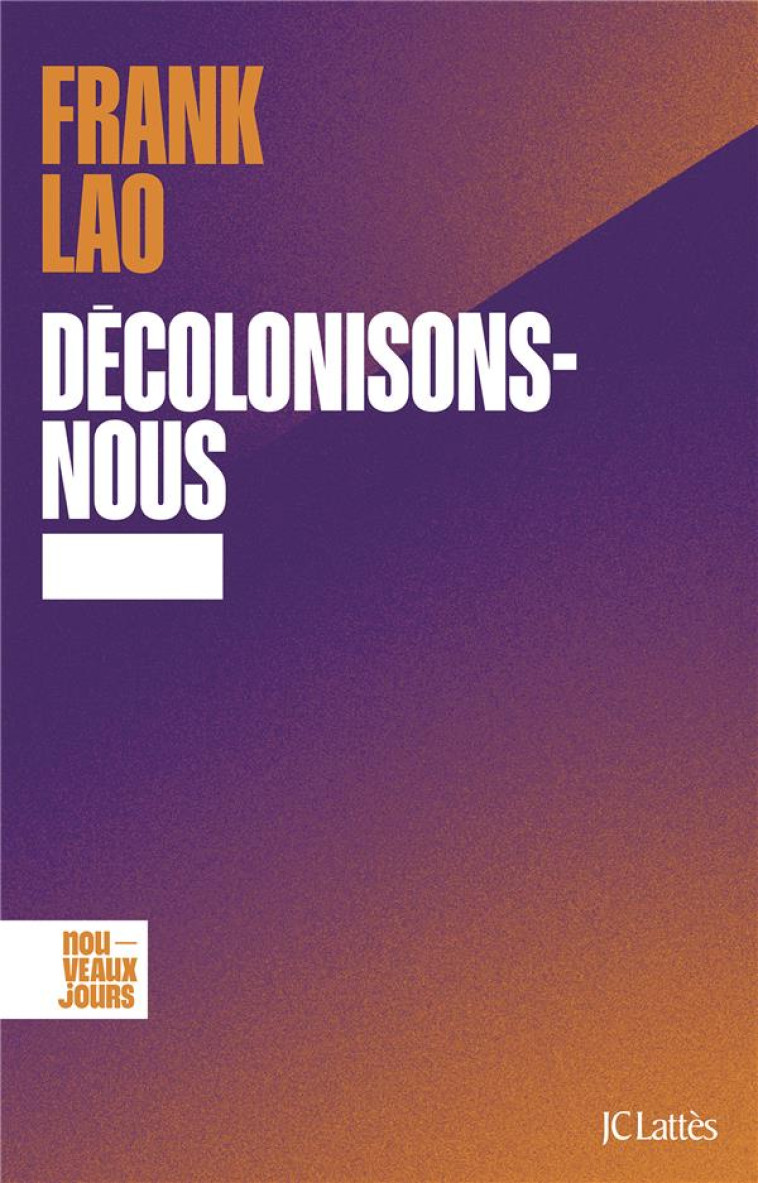 DECOLONISONS-NOUS - LAO FRANK - CERF