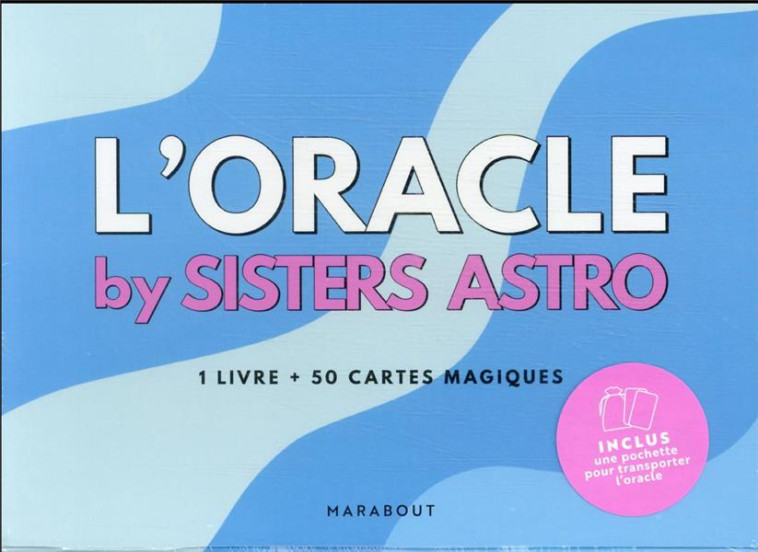 COFFRET - L'ORACLE PAR SISTERS ASTRO - 1 LIVRE + 50 CARTES MAGIQUES - SISTERS ASTRO - MARABOUT